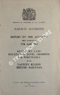 Railway Accidents - Report on the Accident which occurred on 27th April 1958 at Funtham's Lane Occupation Level Crossing near Whittlesea in the Eastern Region, British Railways by Ministry of Transport and Civil Aviation